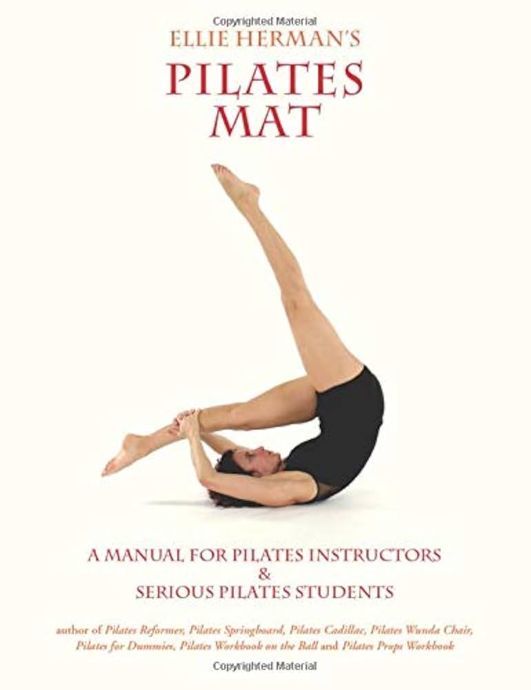 エリー・ハーマン ピラティスアーク＆バレルズ 教本 Ellie Herman Ellie Herman's Pilates Mat: A Manual for Pilates Instructors